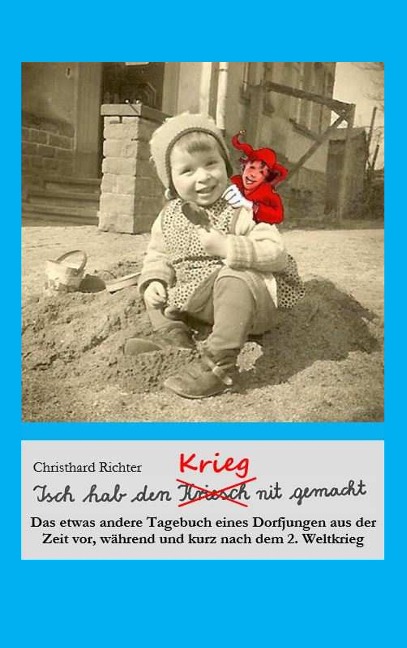 Isch hab den Krieg nit gemacht - Christhard Richter