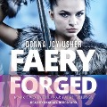 Faery Forged Lib/E - Donna Joy Usher
