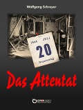 Cover-Bild zum Titel 'Das Attentat' von 'Wolfgang Schreyer'