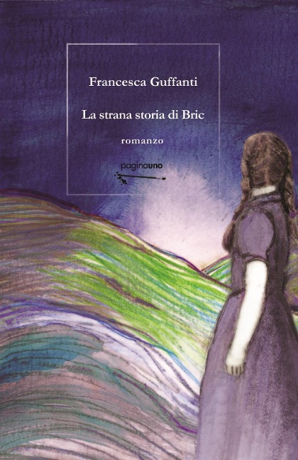 La strana storia di Bric - Francesca Guffanti