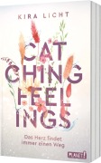 Cover-Bild zum Titel 'Catching Feelings' von 'Kira Licht'