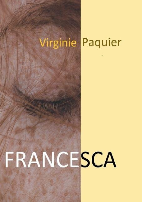 Francesca - Virginie Paquier