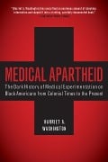 Cover-Bild zum Titel 'Medical Apartheid' von 'Harriet A. Washington'