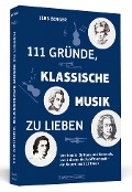 Cover-Bild zum Titel '111 Gründe, klassische Musik zu lieben' von 'Jens Berger'