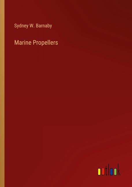 Marine Propellers - Sydney W. Barnaby