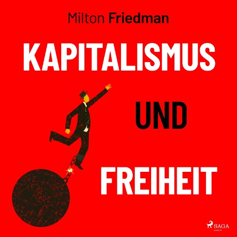 Kapitalismus und Freiheit - Milton Friedman
