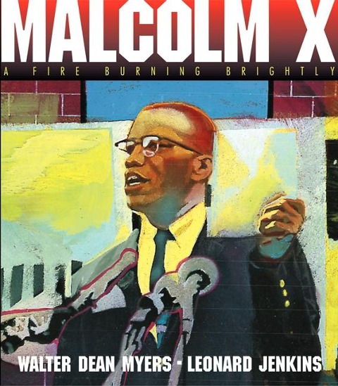 Malcolm X - Walter Dean Myers