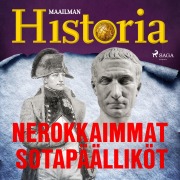 Cover-Bild zum Titel 'Nerokkaimmat sotapäälliköt' von 'Maailman Historia'