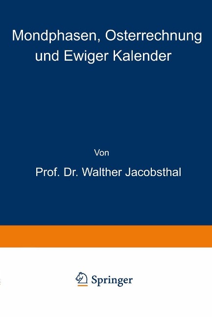 Mondphasen, Osterrechnung und Ewiger Kalender - Walther Jacobsthal
