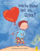 Cover-Bild zum Titel 'Welche Farbe hat das Glück?' von 'Elfriede Wimmer'