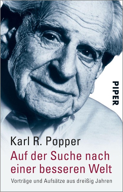 Auf der Suche nach einer besseren Welt - Karl R. Popper