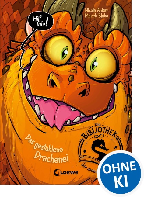 Die Bibliothek der unendlichen Abenteuer (Band 1) - Das gestohlene Drachenei - Nicola Anker