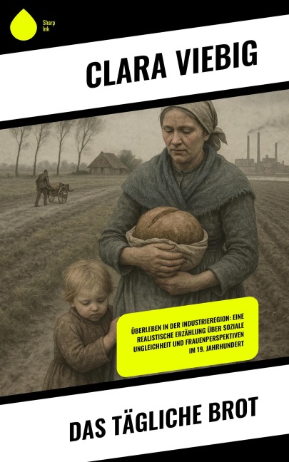 Das tägliche Brot - Clara Viebig