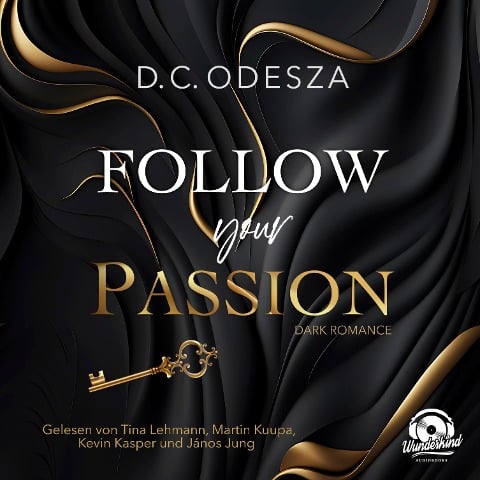 Follow your Passion - D. C. Odesza