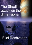 Cover-Bild zum Titel 'The Shedim's attack on the dimensional portals (Aliens and parallel worlds, #1)' von 'Eliel Roshveder'