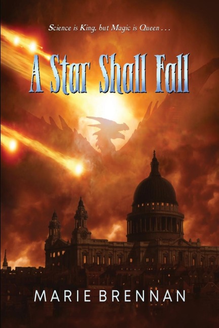 A Star Shall Fall - Marie Brennan