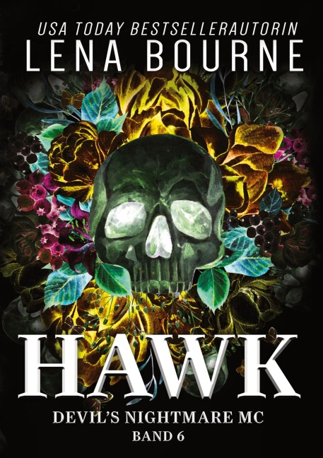 Hawk (Devil's Nightmare MC Serie, Band 6) - Lena Bourne