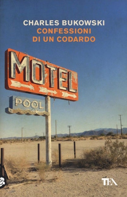 Confessioni di un codardo - Charles Bukowski