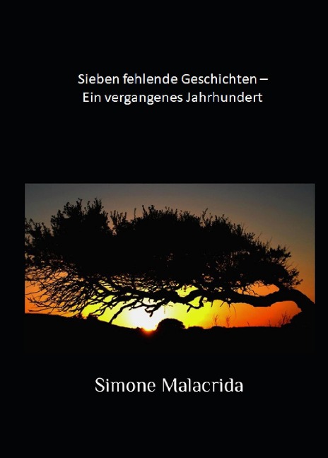 Sieben fehlende Geschichten - Ein vergangenes Jahrhundert - Simone Malacrida