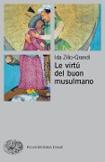Cover-Bild zum Titel 'Le virtù del buon musulmano' von 'Ida Zilio-Grandi'