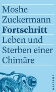 Cover-Bild zum Titel 'Fortschritt' von 'Moshe Zuckermann'