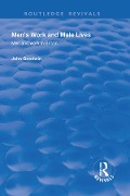 Cover-Bild zum Titel 'Men's Work and Male Lives' von 'John Goodwin'