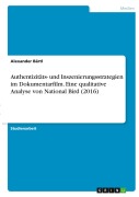 Cover-Bild zum Titel 'Authentizitäts- und Inszenierungsstrategien im Dokumentarfilm. Eine qualitative Analyse von National Bird (2016)' von 'Alexander Bärtl'