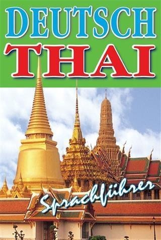 Deutsch - Thai - Sprachfuehrer - Georg Gensbichler