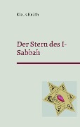 Cover-Bild zum Titel 'Der Stern des I-Sabbah' von 'Klaus Krüth'