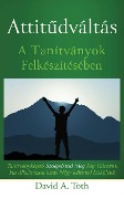 Cover-Bild zum Titel 'Attitudváltás A Tanítványok Felkészítésében' von 'David A. Toth'