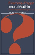 Cover-Bild zum Titel 'Examens-Fragen Innere Medizin' von 'J. Heinzler, E. Kasperek, F. Schön'