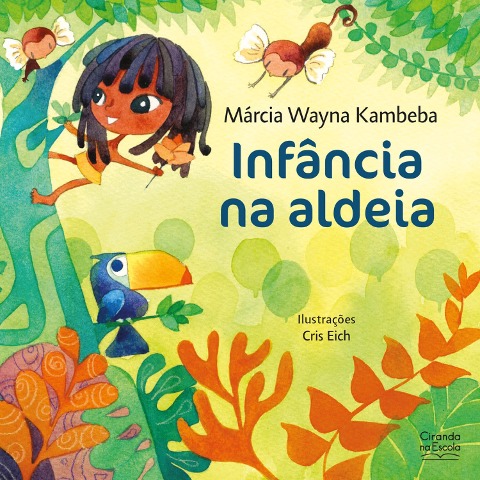 Infância na aldeia - Márcia Kambeba