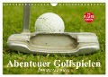 Abenteuer Golfspielen. Impressionen (Wandkalender 2024 DIN A4 quer), CALVENDO Monatskalender - Elisabeth Stanzer