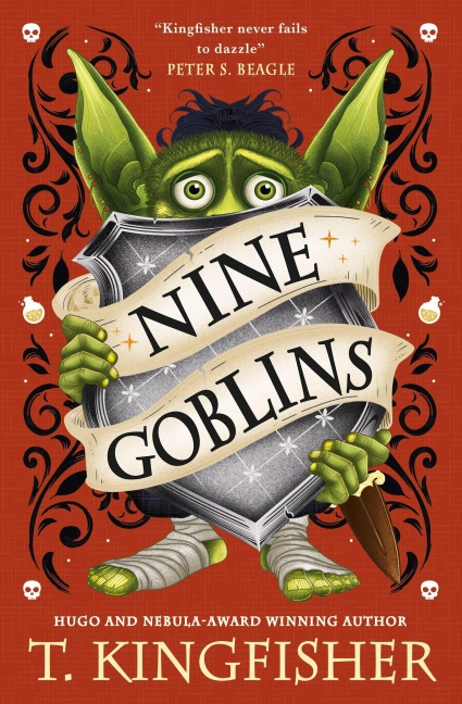 Nine Goblins - T. Kingfisher