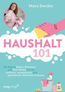 Cover-Bild zum Titel 'Haushalt 101' von '@Marasweiler, Mara Sweiler'