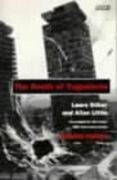 Cover-Bild zum Titel 'The Death of Yugoslavia' von 'Allan Little, Laura Silber'
