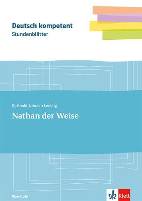 Gotthold Ephraim Lessing: Nathan der Weise. Kopiervorlagen mit Downloadpaket Oberstufe - 
