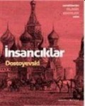Insanciklar - Fyodor Mihaylovic Dostoyevski