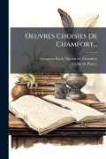 Cover-Bild zum Titel 'Oeuvres Choisies De Chamfort...' von ''