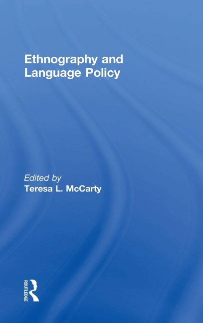 Ethnography and Language Policy - 