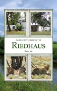 Cover-Bild zum Titel 'Riedhaus' von 'Albrecht Göstemeyer'