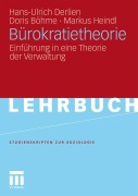 Cover-Bild zum Titel 'Bürokratietheorie' von 'Hans-Ulrich Derlien, Doris Böhme, Markus Heindl'