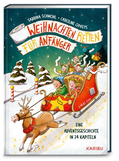 Weihnachten retten für Anfänger - Eine Adventsgeschichte in 24 Kapiteln - Sabrina Schmohl