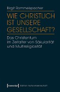 Wie christlich ist unsere Gesellschaft? - Birgit Rommelspacher