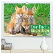 Der Fuchs: Kluger Jäger (hochwertiger Premium Wandkalender 2026 DIN A2 quer), Kunstdruck in Hochglanz - Calvendo Calvendo