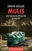 Cover-Bild zum Titel 'Mulis' von 'Erwin Müller'