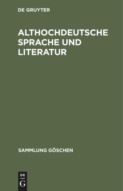 Althochdeutsche Sprache und Literatur - 