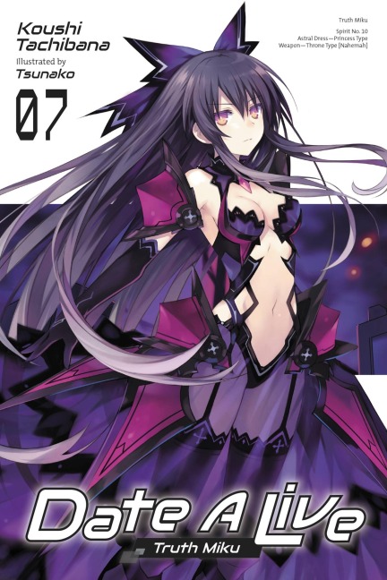 Date a Live, Vol. 7 (Light Novel) - Koushi Tachibana