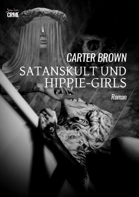 SATANSKULT UND HIPPIE-GIRLS - Carter Brown