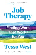 Job Therapy - Tessa West